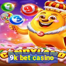 9k bet casino